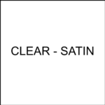 Clear - Satin