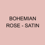 Bohemian Rose - Satin